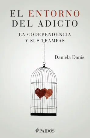 Portada El entorno del adicto. La codependencia y sus trampas