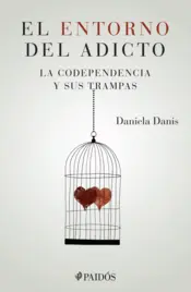 Portada El entorno del adicto. La codependencia y sus trampas