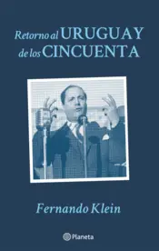 Portada Retorno al Uruguay de los cincuenta