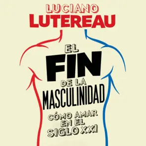 Portada El fin de la masculinidad