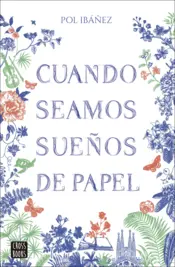 Portada Cuando seamos sueños de papel