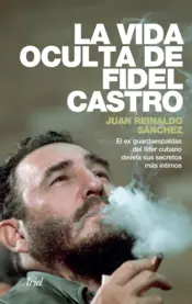 Portada La vida oculta de Fidel Castro