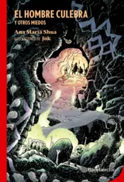 Portada El hombre culebra y otros miedos