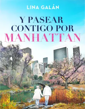 Portada Y pasear contigo por Manhattan