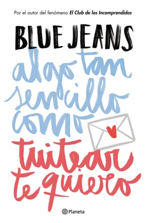 Portada Algo tan sencillo como tuitear te quiero