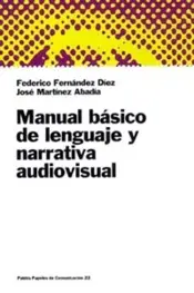 Portada Manual básico de lenguaje y narrativa audiovisual