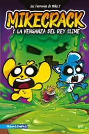 Portada Las Perrerías de Mike 3. Mikecrack y la venganza del rey Slime
