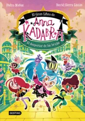 Portada Anna Kadabra. El Gran Libro de Anna Kadabra. El despertar de las brujas