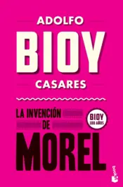 Portada La invencion de Morell (Bk) Bioy 100 años