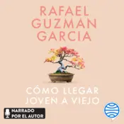 Portada Cómo llegar joven a viejo