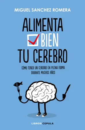Portada Alimenta bien tu cerebro