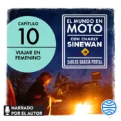 Portada El mundo en moto con Charly Sinewan: Capítulo 10. Viajar en femenino