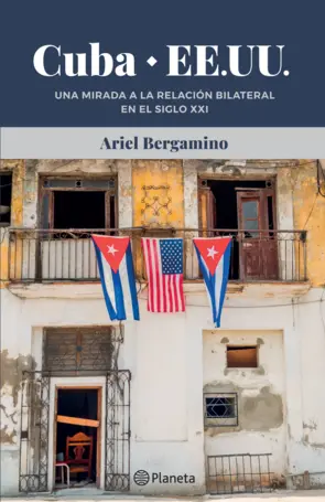 Portada Cuba - EEUU - La relacion bilateral en el siglo XXI