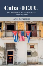 Portada Cuba - EEUU - La relacion bilateral en el siglo XXI