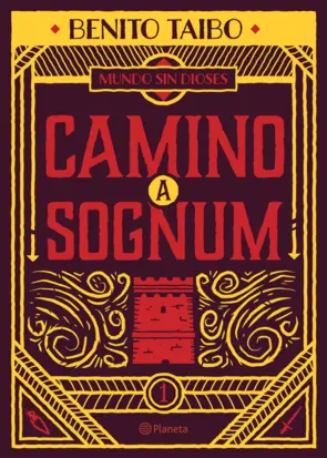 Portada Mundo sin dioses 1. Camino a Sognum