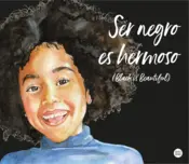 Portada Ser negro es hermoso (Black is beautiful)