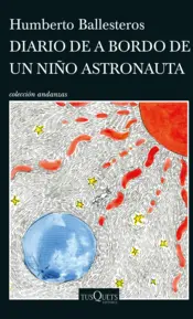 Portada Diario de a bordo de un niño astronauta