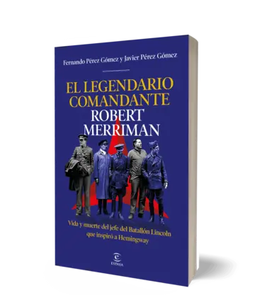 Portada El legendario comandante Robert Merriman