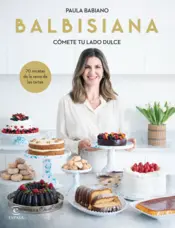 Portada BALBISIANA. Cómete tu lado dulce. 70 recetas de la reina de las tartas