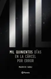 Portada Mil quinientos días en la cárcel por error