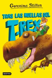 Portada La isla de los dinosaurios 1. Tras las huellas del T. rex