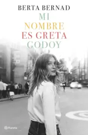 Portada Mi nombre es Greta Godoy