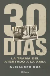 Portada 30 días. La trama del atentado a la AMIA