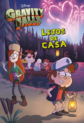 Portada Gravity Falls. Lejos de casa