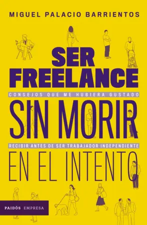 Portada Ser freelance sin morir en el intento