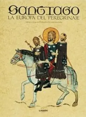 Portada Santiago. La Europa del peregrinaje