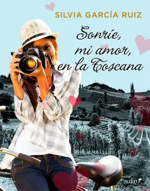 Portada Sonríe, mi amor, en la Toscana