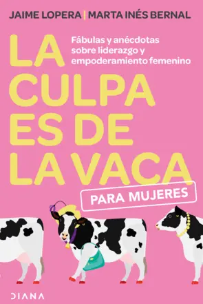 Portada La culpa es de la vaca para mujeres