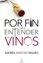 Portada Por fin vas a entender de vinos