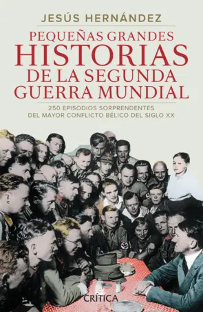 Portada Pequeñas grandes historias de la Segunda Guerra Mundial