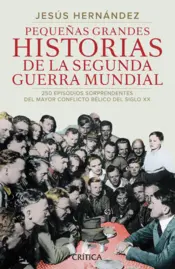 Portada Pequeñas grandes historias de la Segunda Guerra Mundial