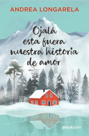 Portada Ojalá esta fuera nuestra historia de amor