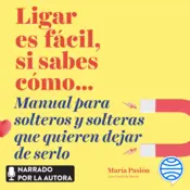 Portada Ligar es fácil, si sabes cómo