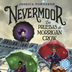 Portada Nevermoor. Las pruebas de Morrigan Crow