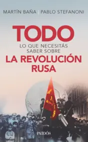 Portada Todo lo que necesitás saber sobre la Revolución Rusa