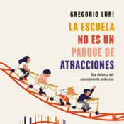 Portada La escuela no es un parque de atracciones