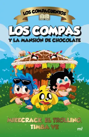 Portada Los Compacuentos. Los Compas y la mansión de chocolate
