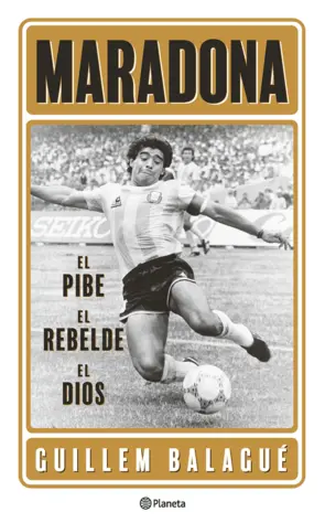 Portada Maradona: el pibe, el rebelde, el dios