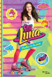 Portada Soy Luna 3. Vueltas en la pista